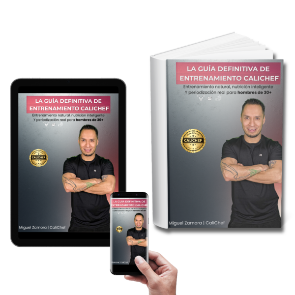 La Guía Definitiva de Entrenamiento CaliChef - CaliChef
